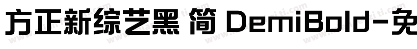 方正新综艺黑 简 DemiBold字体转换